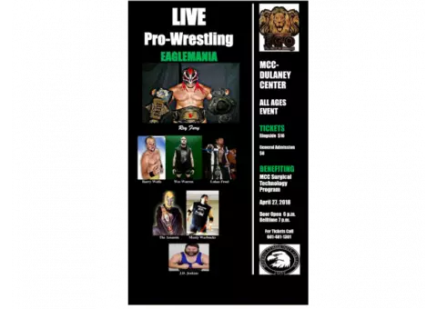 LIVE PRO WRESTLING APRIL 27 @ THE DULANEY CENTER ON THE CAMPUS AT MERIDIAN COMMUNITY COLLEGE